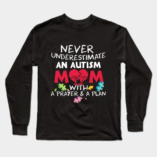 Never Underestimate Shirt Autism Mom Tshirt Autism Long Sleeve T-Shirt